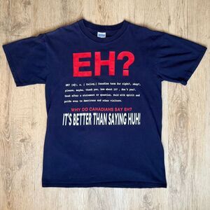 Gildan Graphic T-Shirt Navy M Canadian Slang Humor Eh Funny Quote Tee